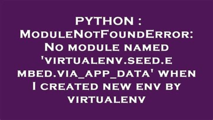 ModuleNotFoundError: No module named 'virtualenv.seed.embed.via_app_data' when I created new env by